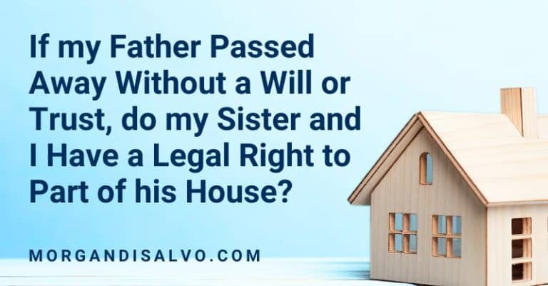 Q&A with Loraine: If my father passed away without a Will or trust, do ...